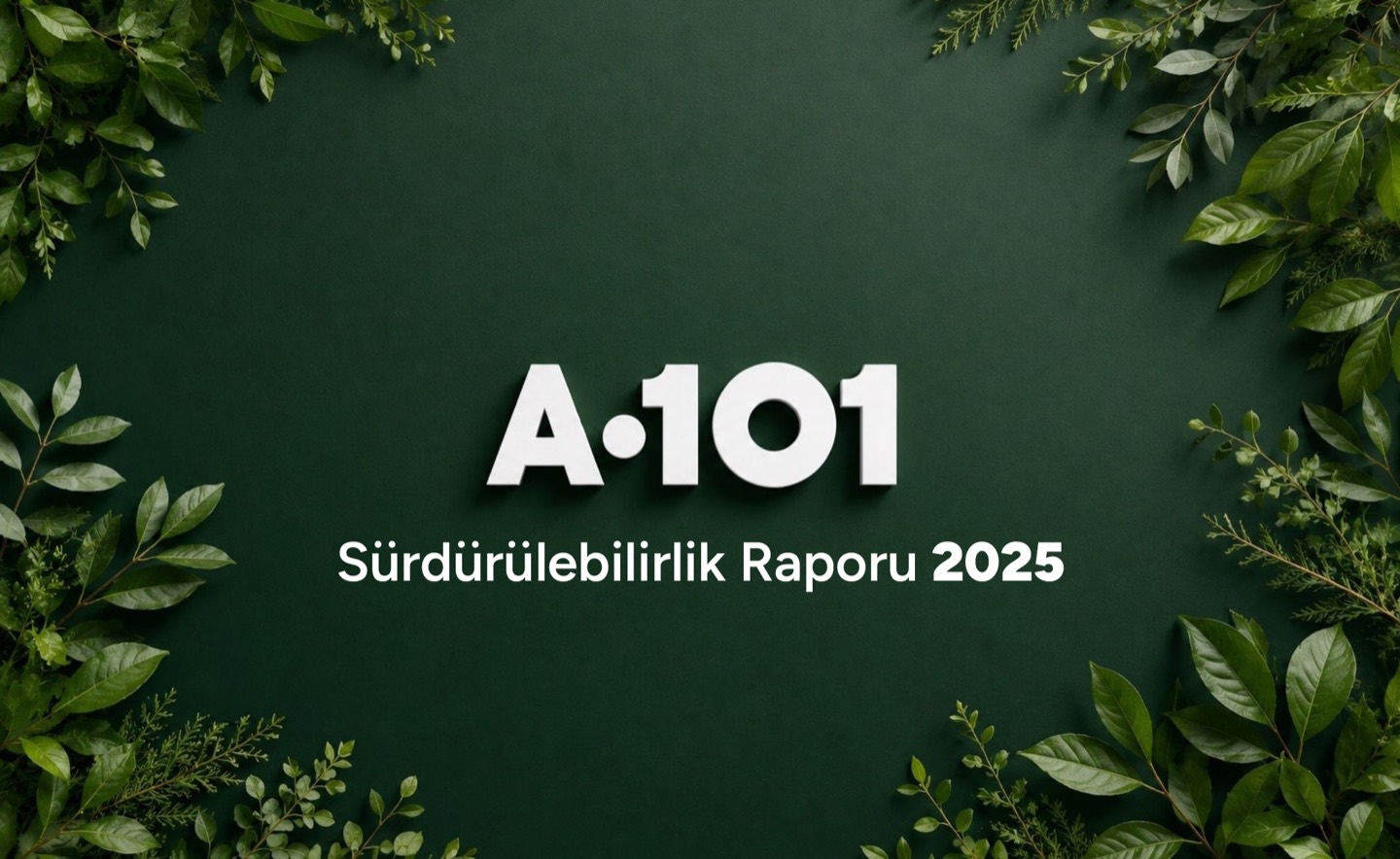 A101 Sürdürülebilirlik Raporu 2025